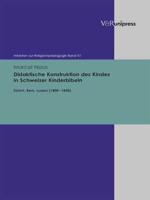cover image of Didaktische Konstruktion des Kindes in Schweizer Kinderbibeln